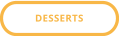 DESSERTS
